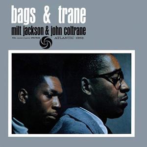 Bags & Trane by Jackson, Milt & Jo...