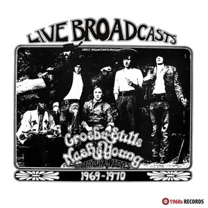 Live Broadcasts 1969 - 1970 by Crosby,Stills,Nash &Am...