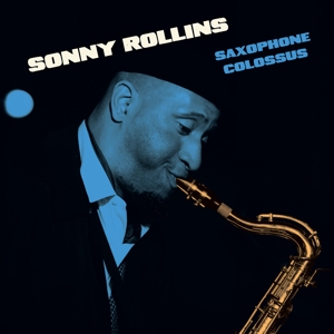 Saxophone Colossus by Rollins, Sonny