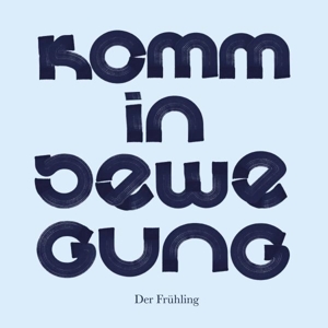 Komm In Bewegung by Fruehling, Der