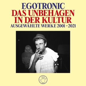 Das Unbehagen In Der Kultur - Ausgewahlte Werke 2001-2021