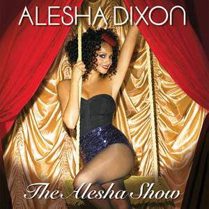 Alesha Show by Dixon, Alesha
