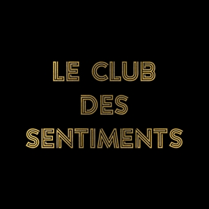 Sentiments Heureux (Nan J Deconne) : Le Club Des Sentiments by Louane