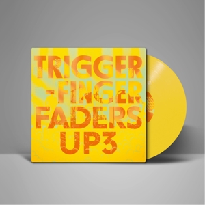 Faders Up 3 by Triggerfinger