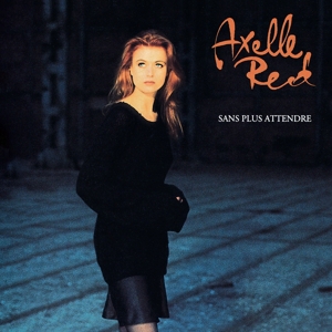 Sans Plus Attendre by Red, Axelle