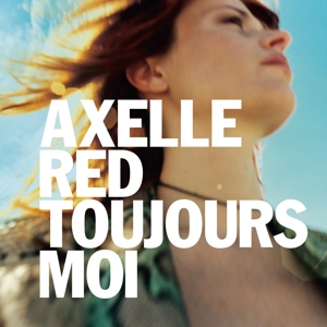 Toujours Moi by Red, Axelle