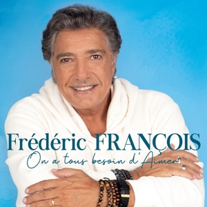 On a Tous Besoin D'aimer by Francois, Frederic