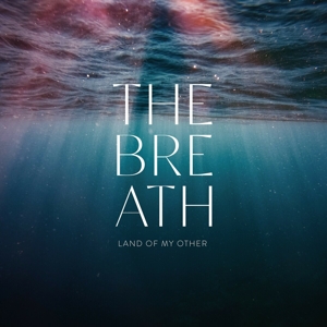 Land of My Other by Breath