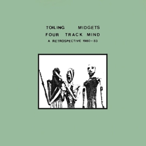 Four Track Mind (A Retrospective 1980 1983)