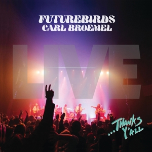 ...Thanks Y'all by Futurebirds & Carl...