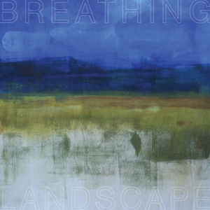 Breathing Landscape by Smucker, Leslee