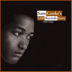 Sam Cooke's Sar Records Story 1959-1965 by Various Artist