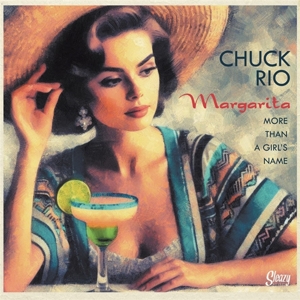 Margarita - More Than a Girl's Name by Rio, Chuck