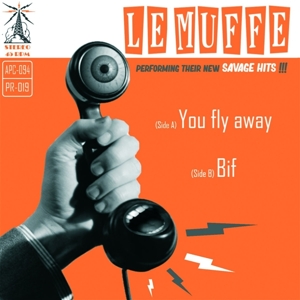 7-You Fly Away/Bif by Le Muffe