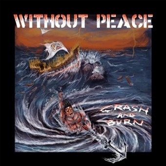 Crash and Burn by Without Peace