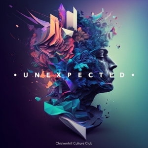Unexpected by Chickenhill Culture Club