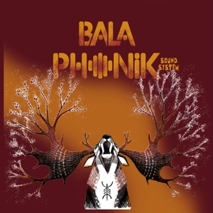 Blood & Sap by Balaphonik Sound System