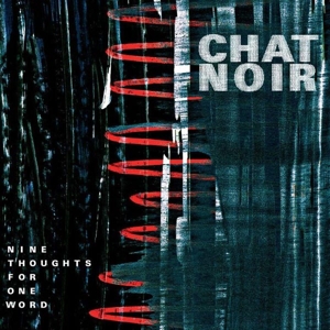 Nine Thoughts For One World by Chat Noir
