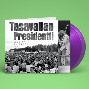 Live At Ruisrock 1971 by Tasavallan Presidentti