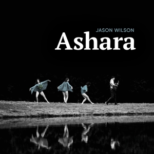 Ashara by Wilson, Jason