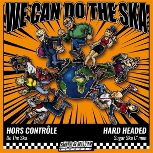 7-We Can Do the Ska 5 by Hors Controle & Hard H...