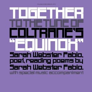 Together To the Tune of Coltrane's "Equinox" by Webster Fabio, Sarah