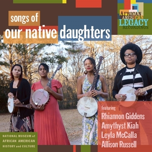Songs of Our Native Daughters by Our Native Daughters