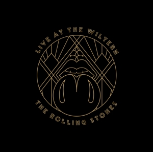 Live At the Wiltern by Rolling Stones