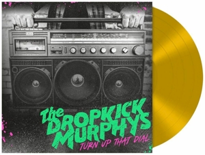 Turn Up That Dial by Dropkick Murphys