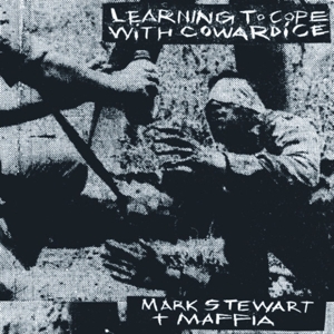 Learning To Cope With Cowardice / the Lost Tapes by Stewart, Mark & Th...