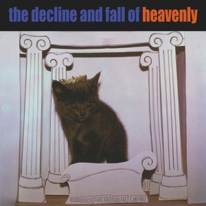 The Decline and Fall of Heavenly by Heavenly