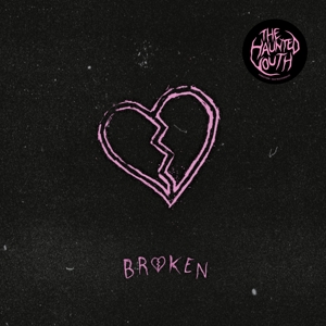 Broken by Haunted Youth