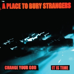 7-Change Your God/is It Time
