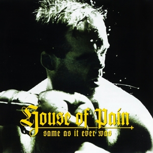 Same As It Ever Was by House of Pain