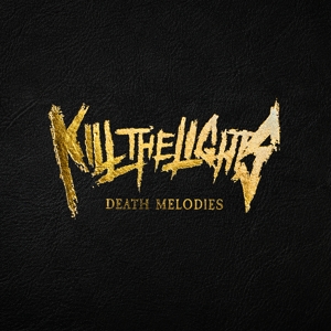 Death Melodies by Kill the Lights