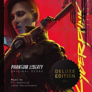 Cyberpunk 2077: Phantom Liberty (Original Score) by Adamczyk, P.T. & Jacek...