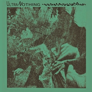 Ultranothing by Ultranothing