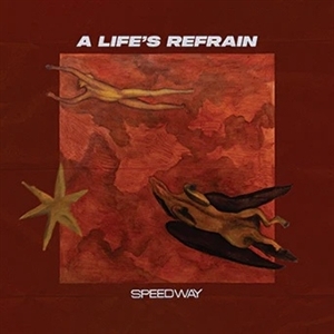 A Life's Refrain by Speedway