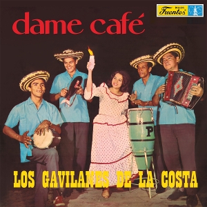 Dame Cafe by Los Gavilanes De La Costa