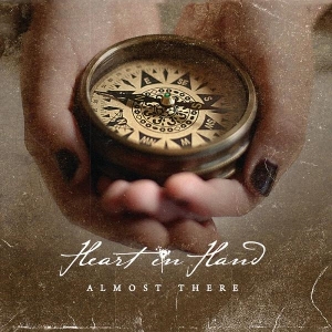 Almost There by Heart In Hand