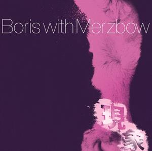 Gensho Part 2 by Boris With Merzbow