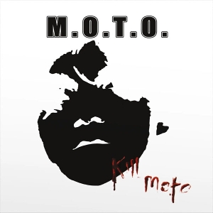 Kill M.O.T.O. by M.O.T.O.