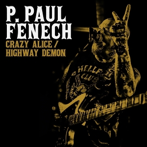 7-Crazy Alice/Highway Demon by Fenech, P. Paul