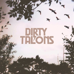 Dirty Talons by Dirty Talons