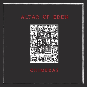 Chimeras by Altar of Eden