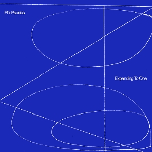 Expanding To One by Phi-Psonics