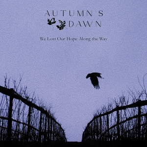 We Lost Our Hope Along the Way by Autumn's Dawn