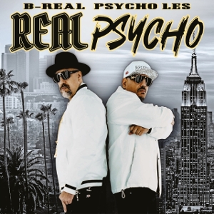 Real Psycho by B-Real & Psycho Les
