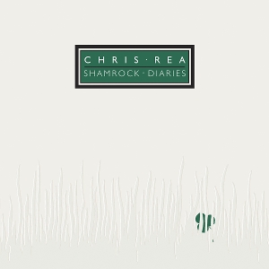 Shamrock Diaries by Chris Rea