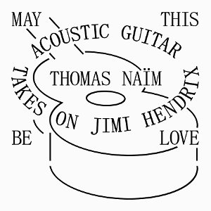 May Be This Love - Acoustic Guitar Takes On Jimi Hendrix by Naim, Thomas
